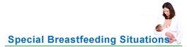 Special Breastfeeding Situations